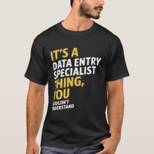 Camiseta Especialista en entradas de datos