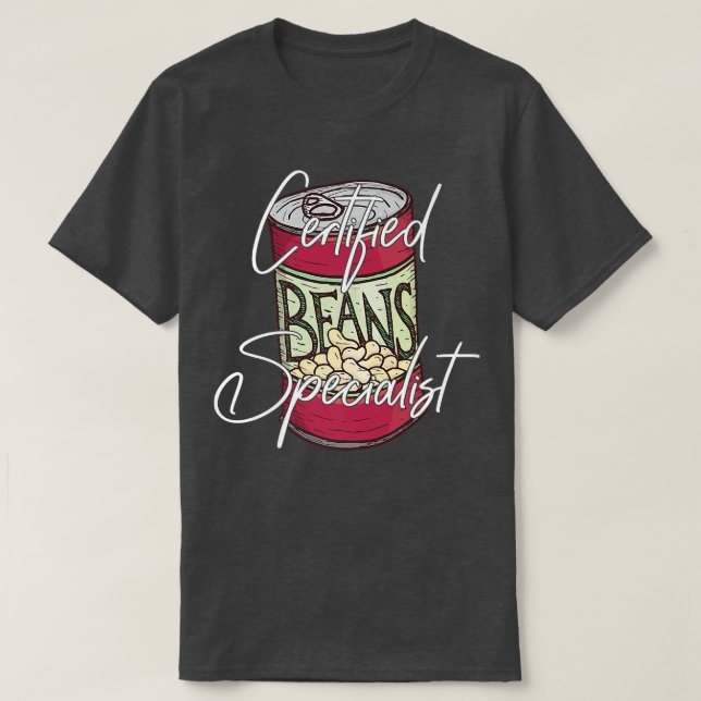 Camiseta Especialista en frijoles certificado Bean Da (Diseño del anverso)