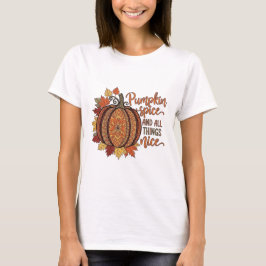 Camiseta Especias de calabaza y todo el diseño bonito