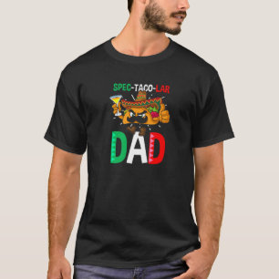 Camiseta Especificación Taco Lar Dad Day Diseño Cinco De Ma