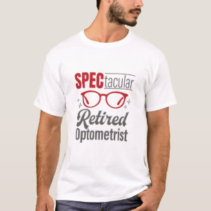 Camiseta Espectacular Optometría Optometrista Retirada