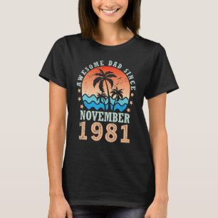 Camiseta Espectacular papá desde noviembre de 1981 Feliz cu