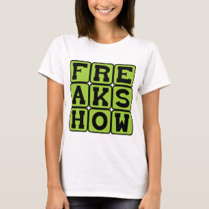 Camiseta Espectáculo de Fenómenos, Atracción de Carnaval