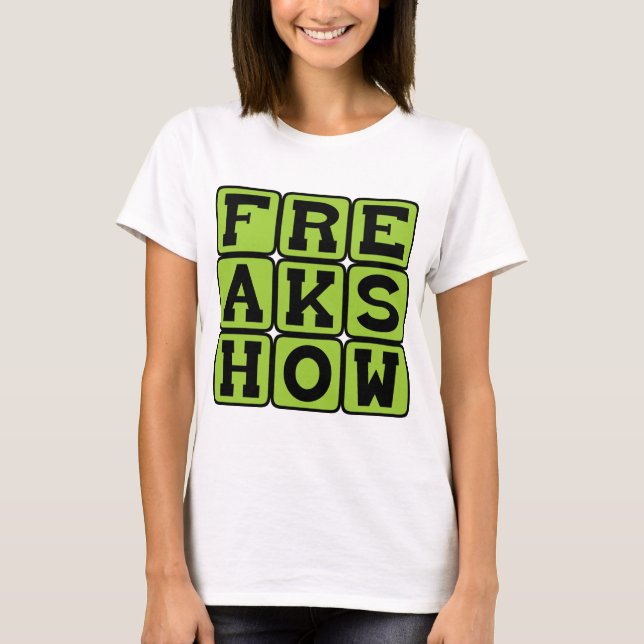Camiseta Espectáculo de Fenómenos, Atracción de Carnaval (Anverso)