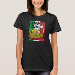 Camiseta Espectáculo italiano Ciao Pasta Italia