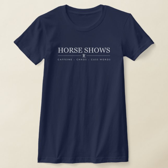Camiseta Espectáculos de caballos - caos y palabras grosera (Distribución)