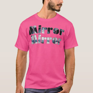 Camiseta Espejo espejo 2