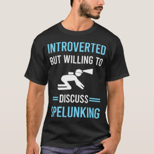 Camiseta Espeleología para espeleólogos introvertidos