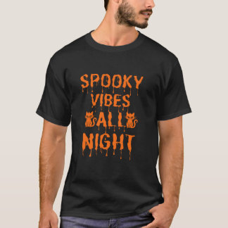 Camiseta Espeluznantes vibraciones toda la noche Halloween