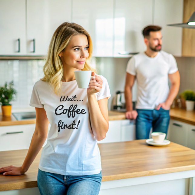 Camiseta Espera Café Primero Frase Divertida con Texto Blan (Wait... Coffee First! t-shirt)