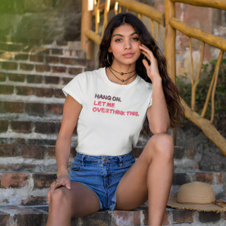 Camiseta Espera. Dejadme que me exceda.