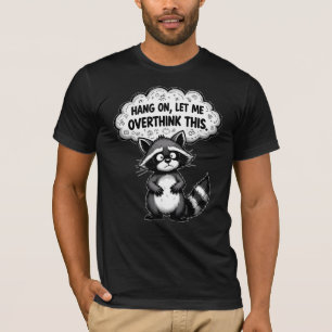 Camiseta Espera, Déjame Pensar Demasiado Este Mapache Diver