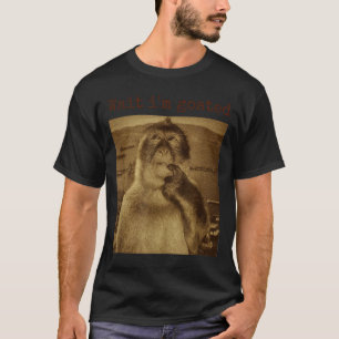 Camiseta Espera, estoy enloquecido, divertido mono pensativ