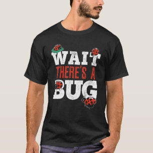 Camiseta Espera Hay Un Escarabajo Entomología Insecto Mariq