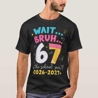 Camiseta Espera Hermano 6 7 Es El Año Escolar 2026-2027 Sei