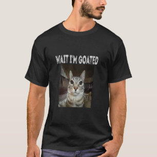 Camiseta Espera, soy cabra humor de gato Meme