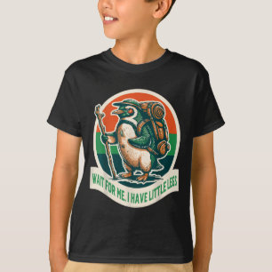 Camiseta Espera, Tengo Piernas Pequeñas Pingüino Senderismo