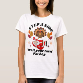 Camiseta Espera Tu Turno Gordo Divertido Día de Acción de G