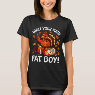 Camiseta Espera tu turno Gordo divertido pavo de Acción de 