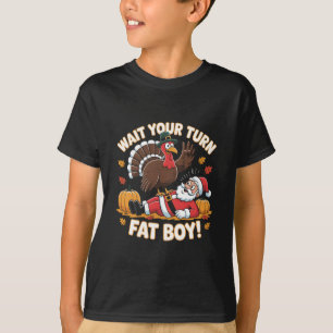Camiseta Espera Tu Turno Gordo Niño Divertido Día de Acción