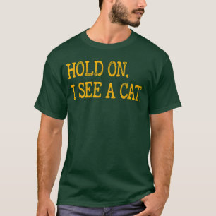 Camiseta Espera, veo gato. Amantes de gatos divertidos, dic