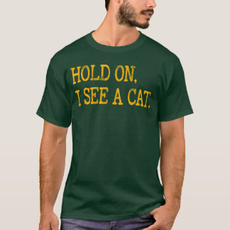 Camiseta Espera, veo gato. Amantes de gatos divertidos, dic