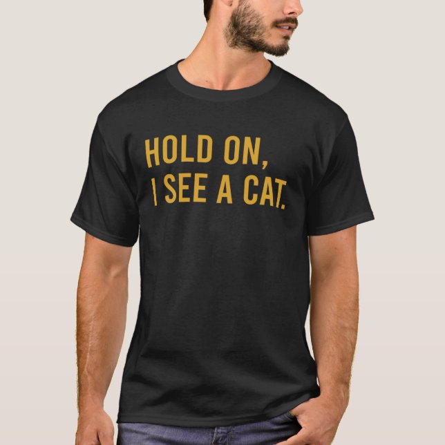 Camiseta Espera, Veo Un Gato (Anverso)