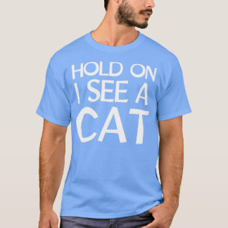 Camiseta Espera, veo un gato.