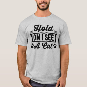 Camiseta Espera, veo un gato, divertido meme de gato