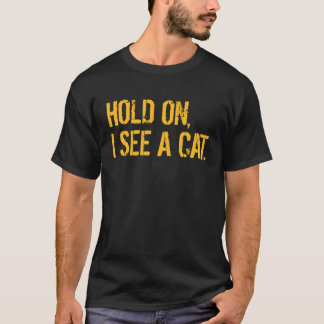 Camiseta Espera, Veo Un Gato Sarcástico