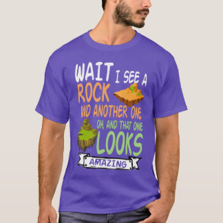 Camiseta Espera, veo un geólogo de rocas coleccionando mine