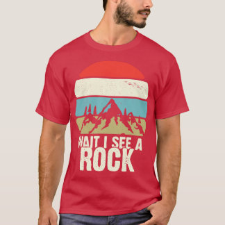 Camiseta ESPERA Veo Un Regalo De Rock Funny Mineral Geology