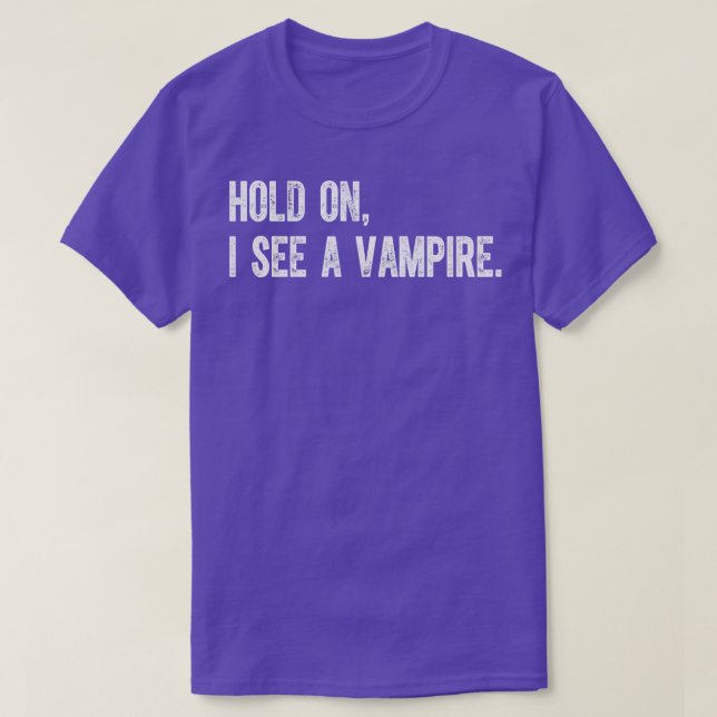 Camiseta Espera, Veo Un Vampiro. (Diseño del anverso)