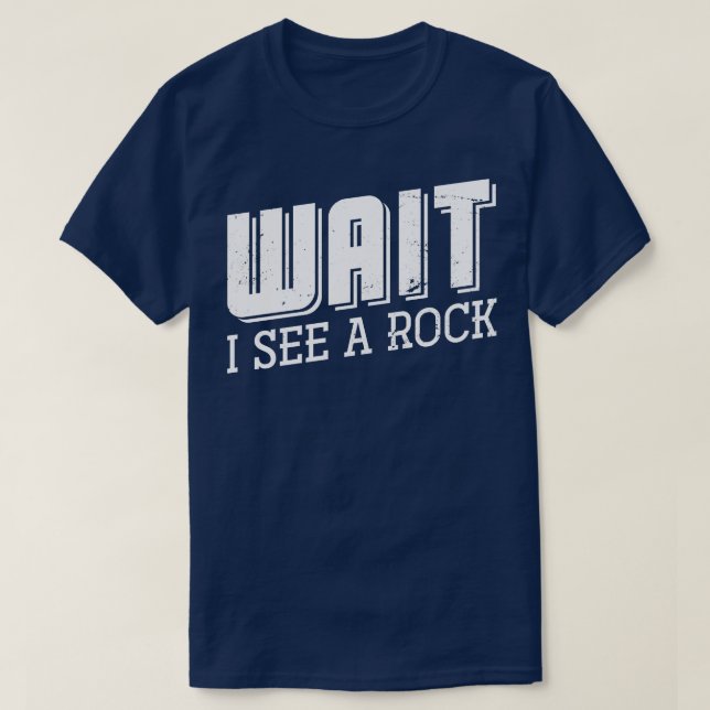 Camiseta Espera, Veo Una Geología De Rock (Diseño del anverso)