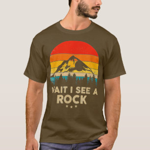 Camiseta Espera Veo Una Idea De Regalo Geólogo Gracioso De