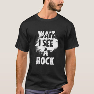 Camiseta Espera, veo una roca, coleccionista de rocas, caza