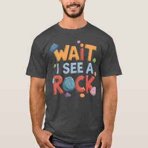 Camiseta Espera, veo una roca Geología retro búsqueda de ro