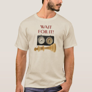 Camiseta ¡Espéralo! Jaque Mate, Jugadores de Ajedrez