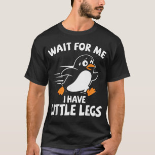 Camiseta Espérame Tengo Piernas Pequeñas Caminante de Piern