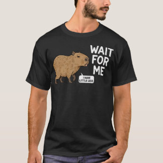 Camiseta Espérame - Tengo Piernas Pequeñas Cute Capybara
