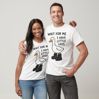 Camiseta Espérame, Tengo Piernas Pequeñas Ganso Divertido