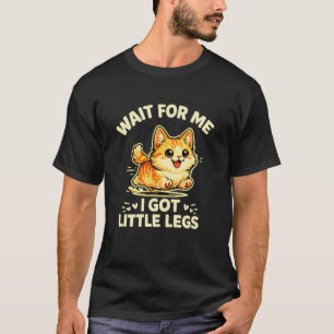 Camiseta Espérame Tengo Piernas Pequeñas Gato Munchkin Dive