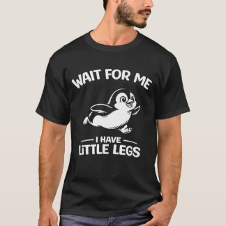 Camiseta Espérame, Tengo Piernas Pequeñas Pingüino Blanco L