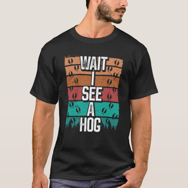 Camiseta Esperando a la cosecha de Hog, veo un Hun de jabal (Anverso)