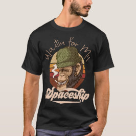 Camiseta Esperando a mi chimpancé gracioso de la nave espac