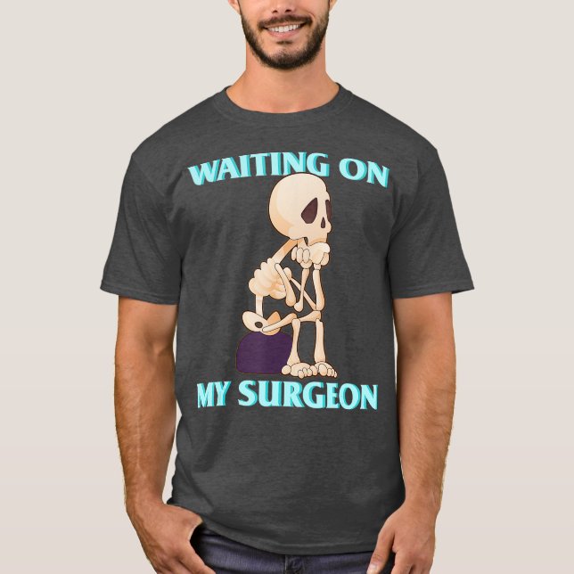 Camiseta Esperando a mi cirujano técnico quirúrgico ST (Anverso)