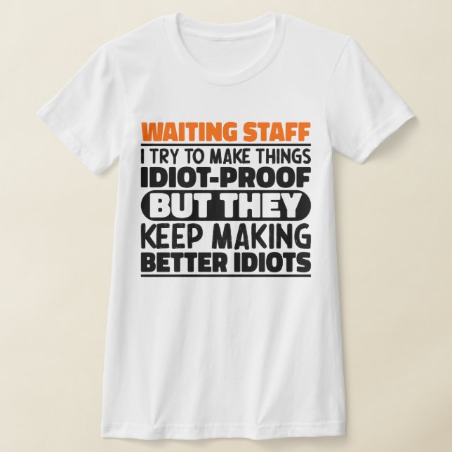 Camiseta Esperando al personal trato de hacer las cosas div (Distribución)