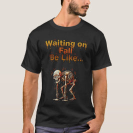 Camiseta Esperando el Otoño – Esqueleto Divertido Derritién