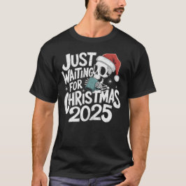 Camiseta Esperando Navidades 2025 - Skeleton Santa
