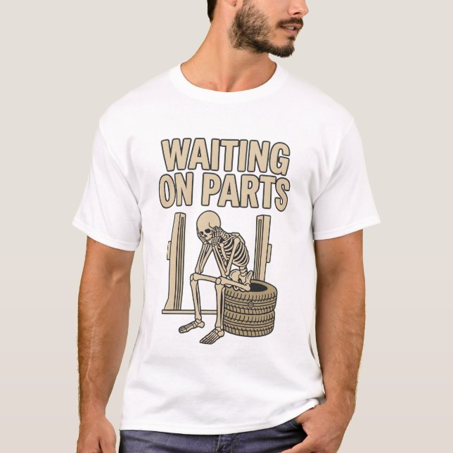 Camiseta Esperando Piezas Funny Skeleton Mecánico de Autos (Anverso)
